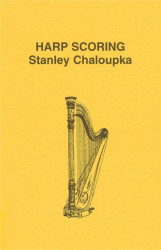 Stanley Chaloupka: Harp Scoring (harfová příručka)