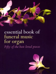 Essential Book of Funeral Music for Organ (noty na varhany)