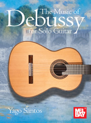 Yago Santos: The Music of Debussy for Solo Guitar (noty, tabulatury na kytaru)