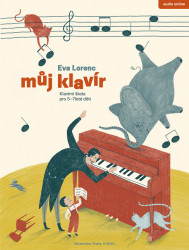 Eva Lorenc: Můj klavír - Klavírní škola pro 5-7leté děti