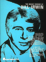 Magic Sounds Of Bill Irwin: Pop Concert Serie 1 (noty na klavír)