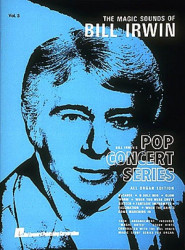 Magic Sounds Of Bill Irwin: Pop Concert Serie 3 (noty na klavír)