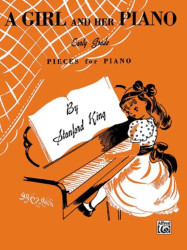 Stanford King: A Girl and Her Piano (noty na klavír)