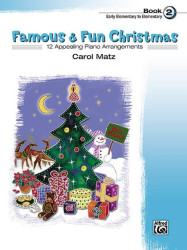 Carol Matz: Famous & Fun Christmas, Book 2 (noty na klavír)