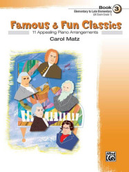 Carol Matz: Famous & Fun Classics 3 (noty na klavír)