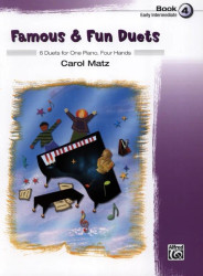 Carol Matz: Famous & Fun Duets 4 (noty na čtyřruční klavír)