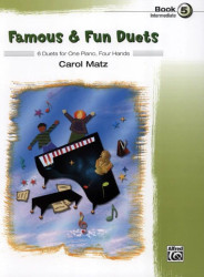 Carol Matz: Famous & Fun Duets 5 (noty na čtyřruční klavír)