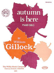 William Gillock: Autumn Is Here (noty na klavír)