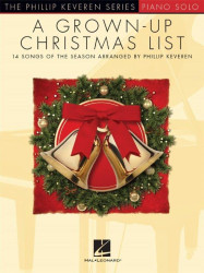 Phillip Keveren Series: A Grown-Up Christmas List (noty na klavír)