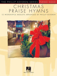 Phillip Keveren Series: Christmas Praise Hymns (noty na klavír)