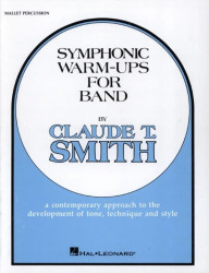 Claude T. Smith: Symphonic Warm-Ups for Band (noty na melodické perkuse)