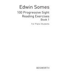 Edwin Somes: 100 Progressive Sight Reading Exercises 1 (noty na klavír)
