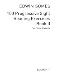 Edwin Somes: 100 Progressive Sight Reading Exercises 2 (noty na klavír)