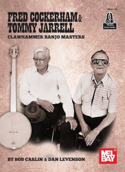 Fred Cockerham & Tommy Jarrell Clawhammer Banjo Masters (tabulatury na banjo)(+audio)