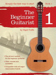 Nigel Tuffs: The Beginner Guitarist 1 (noty na kytaru)