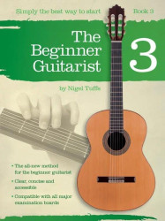 Nigel Tuffs: The Beginner Guitarist 3 (noty na kytaru)