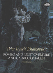 P.I. Čajkovskij: Romeo And Juliet Overture And Capriccio Italien (noty, partitura)