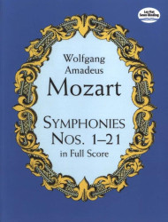 Wolfgang Amadeus Mozart: Symphonies Nos. 1-21 (noty, partitura)