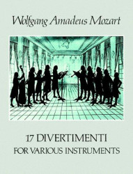 W.A. Mozart: 17 Divertimenti For Various Instruments (noty, partitura)