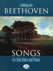 Ludwig van Beethoven: Songs For Solo Voice And Piano (noty na klavír, zpěv)