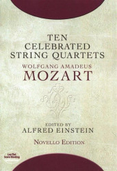 Wolfgang Amadeus Mozart: Ten Celebrated String Quartets (noty pro smyčcový kvartet, partitura)