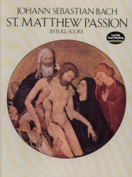 Johann Sebastian Bach: St. Matthew Passion (noty, partitura)
