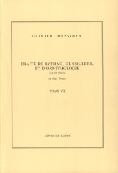 Olivier Messiaen: Traité de Rythme, de Couleur et d'Ornithologie 7 (hudební nauka)
