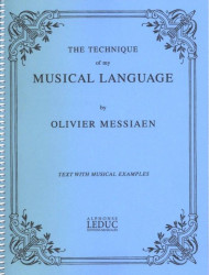 Olivier Messiaen: The Technique of my Musical Language (hudební nauka)