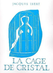 Jacques Ibert: La Cage De Cristal (noty na klavír)