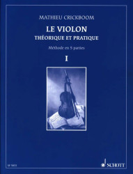 Mathieu Crickboom: Le Violon 1 - Théorique et pratique (noty na housle)