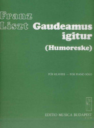 Franz Liszt: Gaudeamus igitur - Humoresque (noty na klavír)