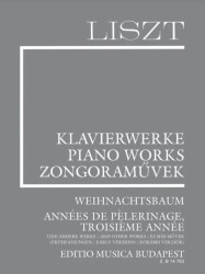 Franz Liszt: Weihnachtsbaum, Années de Pelerinage, Troisieme Année and other works (noty na klavír)