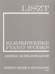 Franz Liszt: Annees de Pelerinage 3 (noty na klavír)