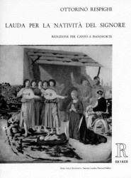 Ottorino Respighi: Lauda per La Nativitá del Signore (noty na klavír, zpěv)