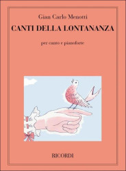 Gian Carlo Menotti: Canti Della Lontananza (noty na klavír, zpěv)