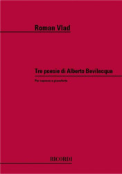 Roman Vlad: 3 Poesie Di Alberto Bevilacqua (noty na klavír, zpěv)