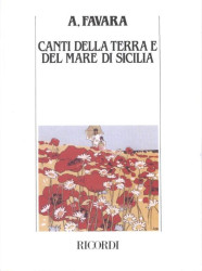 Alberto Favara: Canti Della Terra E Del Mare Di Sicilia (noty na klavír, zpěv)