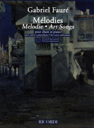 Gabriel Fauré: Melodies - Art Songs (noty na klavír, zpěv)
