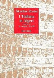 Gioachino Rossini: L'Italiana In Algeri (operní libreto)