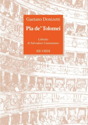 Gaetano Donizetti: Pia De' Tolomei (operní libreto)