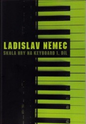 Ladislav Němec: Škola hry na keyboard - 1. díl