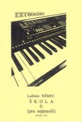 Ladislav Němec: Škola hry na keyboard - 0. díl (pro nejmenší)