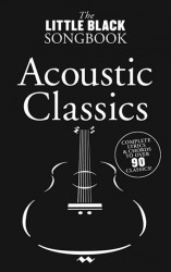 The Little Black Songbook: Acoustic Classics (akordy, texty, kytara)